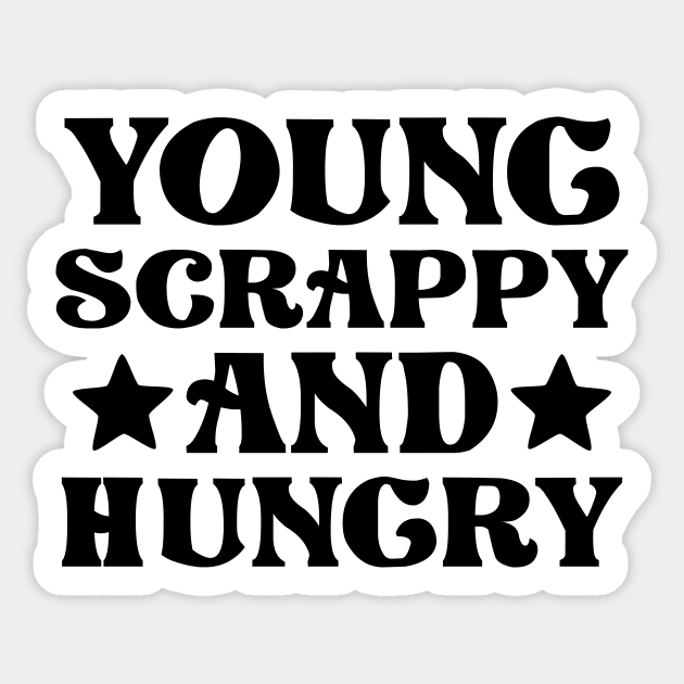 Young Scrappy Hungry Sticker by colorsplash